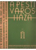 György Endre (szerk.) - A pesti városháza 1937. julius 7. szám