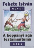 Fekete István - A koppányi aga testamentuma