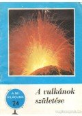 Hédervári Péter - A vulkánok születése