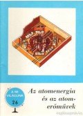 Wiegand Győző - Az atomenergia és az atomerőművek