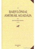 Bacher Vilmos dr. - A Babylóniai Amórák Agadája