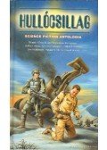 Stone, Jeffrey,Egan, Greg,Peter Sanawad,Kyra Potter,Salina, Susan,Lancehagen, Kim,Allen Newman,Joe Szakmary - Hullócsillag