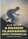 A.J.P. Taylor - A második világháború képes krónikája