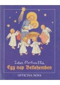 Bohotta, Ida - Egy nap Betlehemben