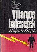 Szabó István,Eff János,Kovács Pál László,Turán György - Villamos balesetek elhárítása
