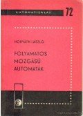 Horváth László - Folyamatos mozgású automaták
