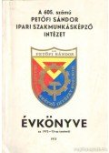 Rácz Gyula,Miklós József - A 605. számú Petőfi Sándor Ipari Szakmunkásképző Intézet évkönyve az 1972-73-as tanévről