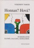 Vekerdy Tamás - Honnan? Hová?