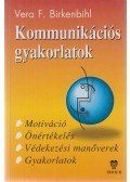 Birkenbihl, Vera F. - Kommunikációs gyakorlatok