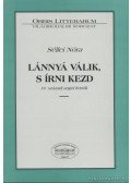 Séllei Nóra - Lánnyá válik, s írni kezd