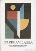 Pomogáts Béla,Béládi Miklós - Jelzés a világba