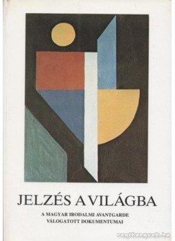 Pomogáts Béla, Béládi Miklós - Jelzés a világba Pomogáts Béla, Béládi Miklós - Jelzés a világba, Budapest 1988 antikvár könyv