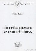 Gángó Gábor - Eötvös József az emigrációban