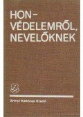 Bodó László dr. - Honvédelemről, nevelőknek