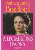Barbara Taylor BRADFORD - A legkülönb unoka