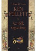 Ken Follett - Az idők végezetéig