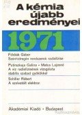 Csákvári Béla - A kémia újabb eredményei 1971. 4. kötet
