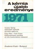Csákvári Béla - A kémia újabb eredményei 1971. 7. kötet