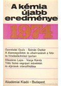 Csákvári Béla - A kémia újabb eredményei 1974. 22. kötet