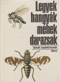Dr. Móczár László - Legyek, hangyák, méhek, darazsak Dr. Móczár László - Legyek, hangyák, méhek, darazsak, Budapest 1974 antikvár könyv