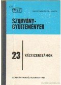 Galbavy Gyula (szerk.),Veiszné Mikó Borbála - Kéziszerszámok