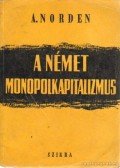 Norden, Albert - A német monopolkapitalizmus