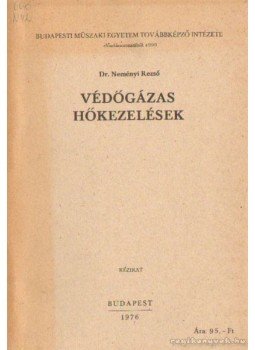 Neményi Rezső dr. - Védőgázas hőkezelések Neményi Rezső dr. - Védőgázas hőkezelések, Budapest 1976 antikvár könyv