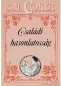 Croker, B. M. - Családi hasonlatosság