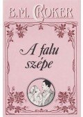 Croker, B. M. - A falu szépe