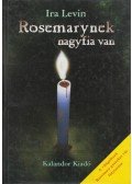 Ira Levin - Rosemarynek nagyfia van