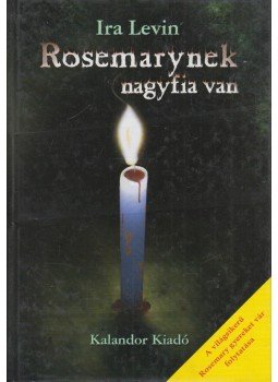 Ira Levin - Rosemarynek nagyfia van Ira Levin - Rosemarynek nagyfia van, Budapest 2006 antikvár könyv
