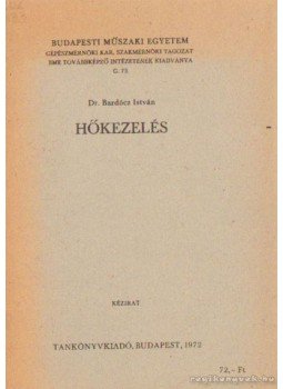 Bardócz István - Hőkezelés Bardócz István - Hőkezelés, Budapest 1972 antikvár könyv