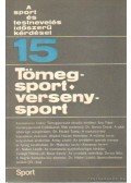 Nádori László dr. - Tömegsport - versenysport