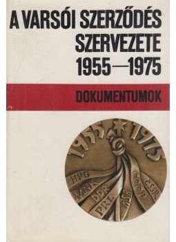 Marjai József, Bodvos György- Kincses László, Kupper Béla Vojtek- Monori István - A Varsói Szerződés szervezete 1955-1975 Marjai József, Bodvos György- Kincses László, Kupper Béla Vojtek- Monori István - A Varsói Szerződés szervezete 1955-1975, Budapest 1976 antikvár könyv