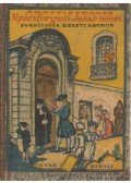 Anatole France - Jacques Tournebroche vagyis Nyársforgató Jakab meséi