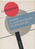 Brezsnyev, L. I. - Az SZKP és a Szovjet állam külpolitikája