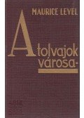 Level, Maurice - A tolvajok városa