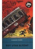 Alaksza Tamás - Egy utas eltűnt