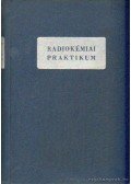 Priszelkov, J. A.,Nyeszmejanov, An. N.,Baranov, V. I.,Zaborenko, K. B.,Rugyenko, N. P. - Radiokémiai praktikum