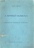 Hont Ferenc - A rendező munkája