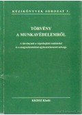 Papp István - Törvény a munkavédelemről