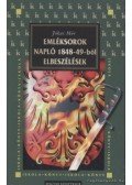 Jókai Mór - Emléksorok. Napló 1848-49-ből / Elbeszélések
