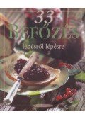 Hargitai György - 33 befőzés lépésről lépésre