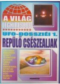 Kriston Endre - A világ leghíresebb UFO-dossziéi 1.