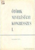 Kiss Árpád - Ötödik nevelésügyi kongresszus I.