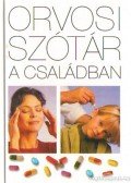 Koronczai Magdolna,Hollósi Nikolett (szerk) - Orvosi szótár a családban