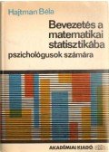 Hajtman Béla - Bevezetés a matematikai statisztikába pszichológusok számára