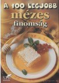Toró Elza - A 100 legjobb mézes finomság