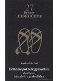 Grün, Anselm - Hétköznapok lelkigyakorlata