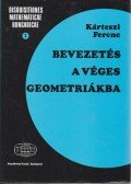 Kárteszi Ferenc - Bevezetés a véges geometriákba